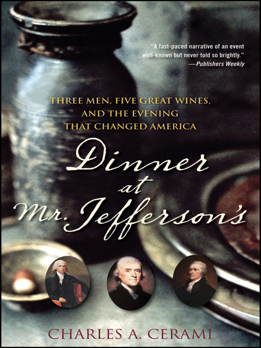 Title details for Dinner at Mr. Jefferson's by Charles Cerami - Available
